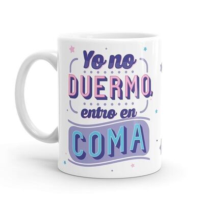 Mug - I don't sleep, I go into a coma