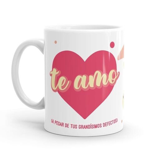 Taza AMZ - Te amo a pesar