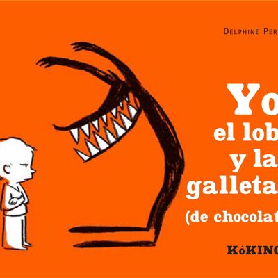 Libro infantil: Yo, el lobo y las galletas (de chocolate)