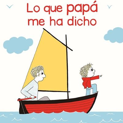 Children's Book: What Daddy Told Me