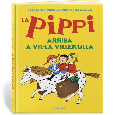 Children's book: Pippi arrives at Vil la Villekulla