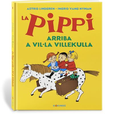 Children's book: Pippi arrives at Vil la Villekulla