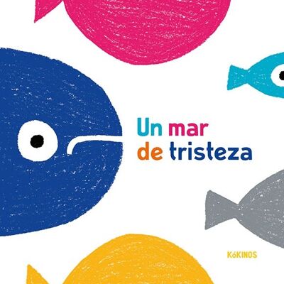 Livre pour enfants : Une mer de tristesse