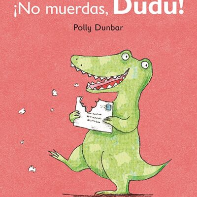 Children's book: Do not bite, Dudú!