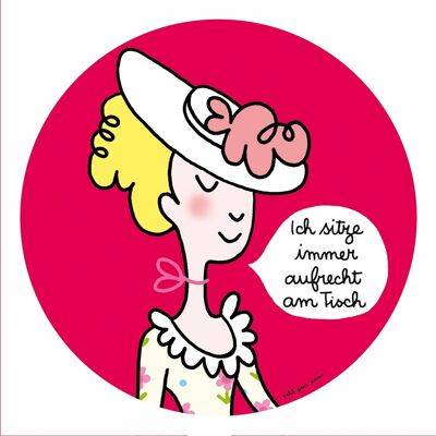 PRINZESSIN DESSERTTELLER ''ICH SITZE IMMER AUFRECHT...'' Ø 20cm