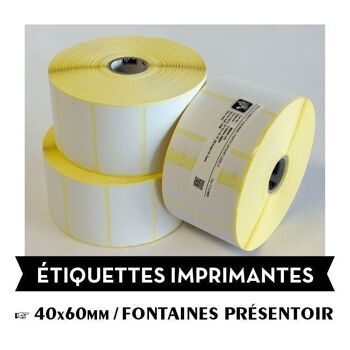 Rouleau d'étiquettes pour Imprimantes 40x60 - Fontaines en présentoir 1