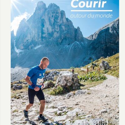GUIDE - Courir autour du monde - Collection Guides Bleus
