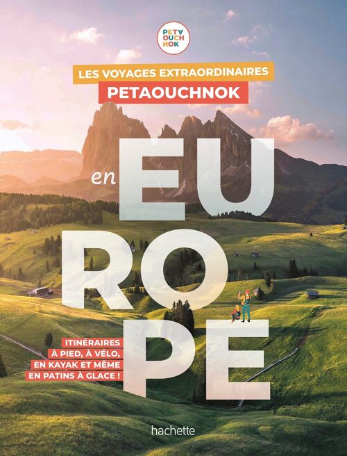 LIVRE - Les voyages extraordinaires de Petaouchnok en Europe