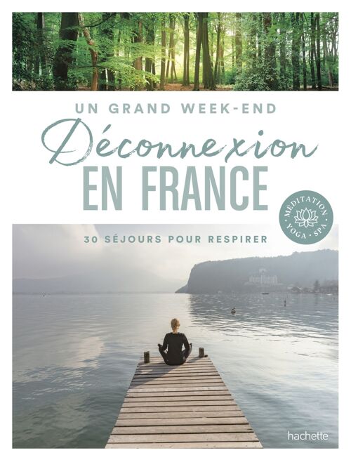 LIVRE - Déconnexion en France - Collection Grand Week-end