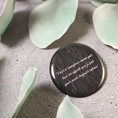 35mm brooch – You can't even imagine all the effort I make to always be right! 1187