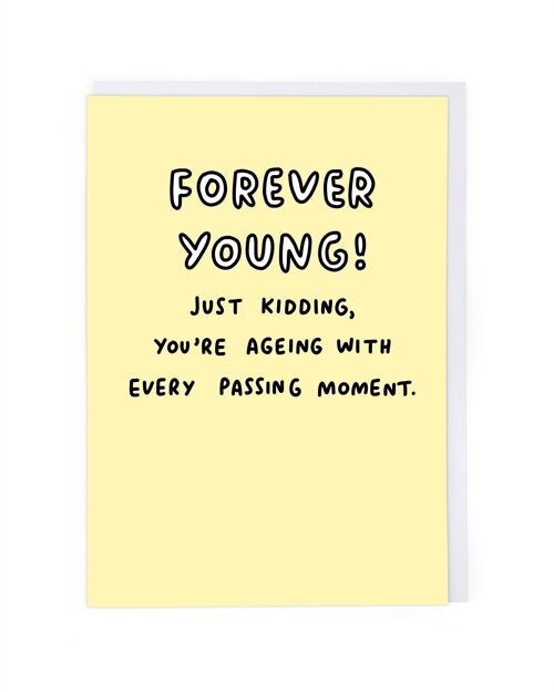 Forever Young Birthday Card