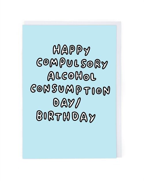 Alcohol Consumption Day Birthday Card