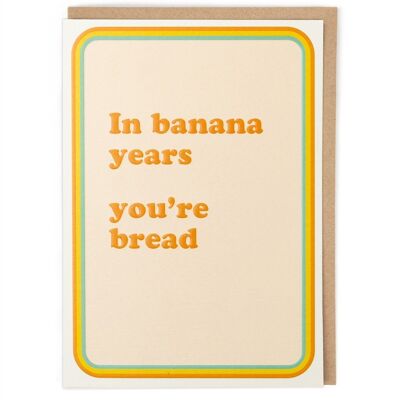 In Banana Years Geburtstagskarte