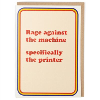 Wut gegen die Drucker-Grußkarte