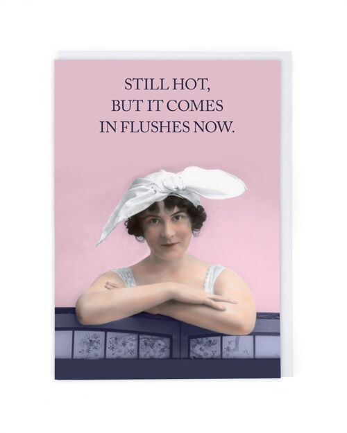 Hot Flushes Greeting Card