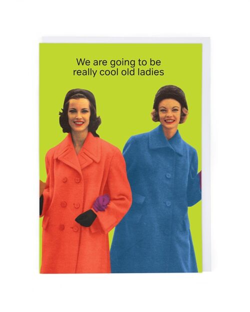 Cool Old Ladies Friendship Card