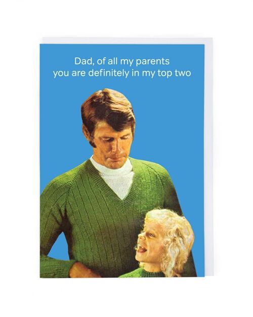 Dad In My Top Two Greeting Card