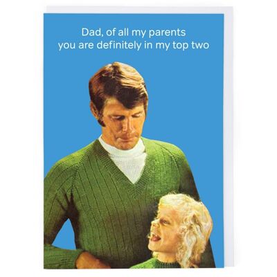 Dad In My Top Two Greeting Card