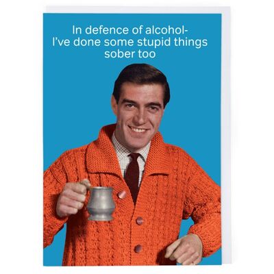 Defence Of Alcohol Greeting Card