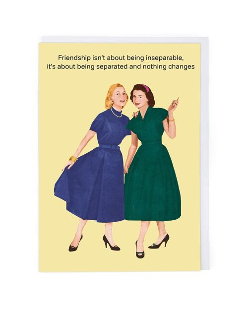 Separated Friends Friendship Card