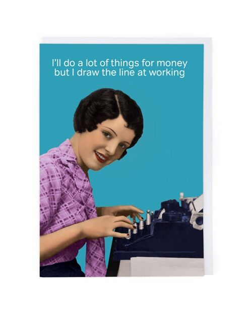 Draw The Line At Working Greeting Card