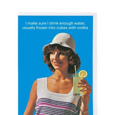 Drink Enough Water Greeting Card