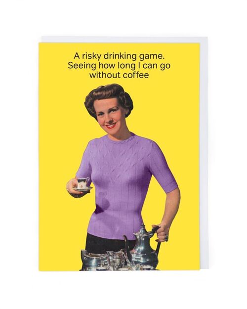 Without Coffee Greeting Card