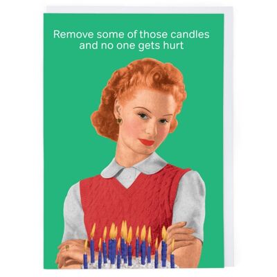Remove Those Candles Birthday Card