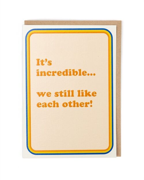 We Still Like Each Other Anniversary Card