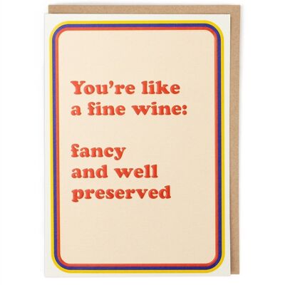 Como una tarjeta de cumpleaños de vino fino