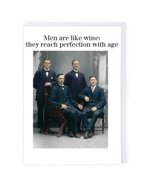 Men Are Like Wine Greeting Card