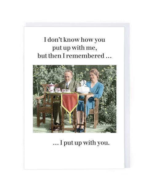 I Put Up With You Valentine Card