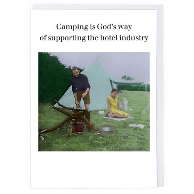 Camping, supporting the hotel industry Greeting Card