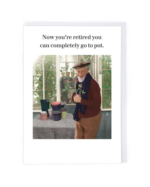 Go To Pot Retirement Card