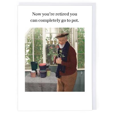 Go To Pot Retirement Card