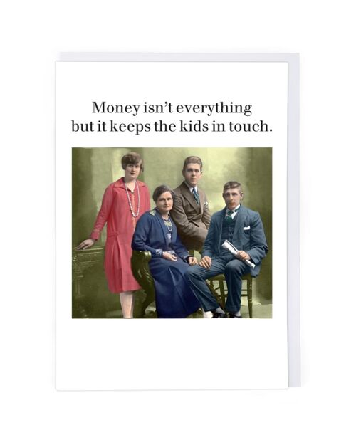 Money Isn't Everything Greeting Card