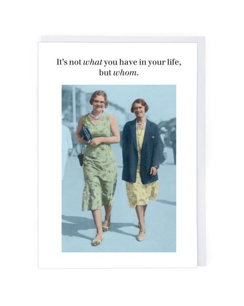 Not What You Have In Your Life But Whom Greeting Card
