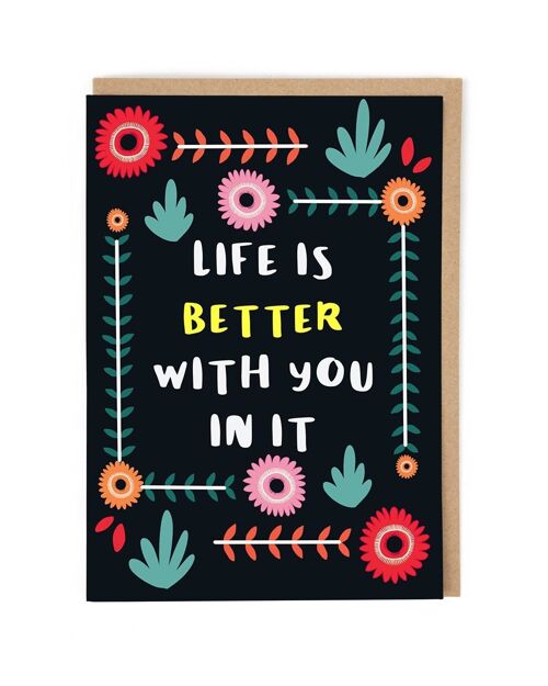 Life Is Better Greeting Card