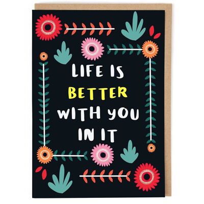 Life Is Better Greeting Card