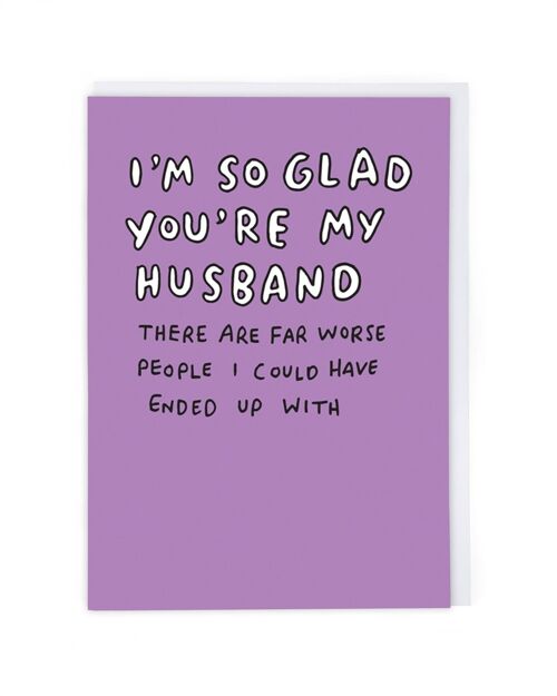 Glad You're My Husband Anniversary Card