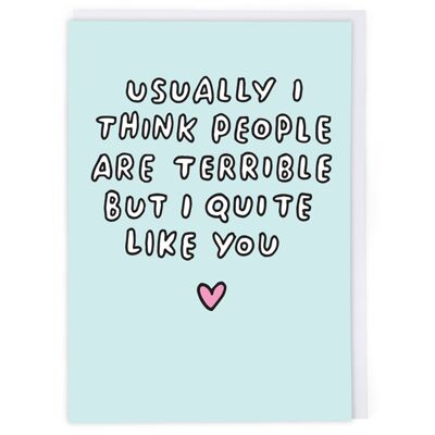 I Quite Like You Valentine Card