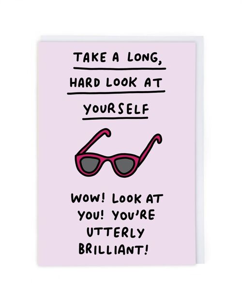 Look At Yourself Greeting Card
