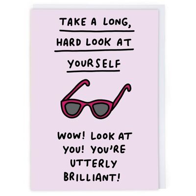 Look At Yourself Greeting Card