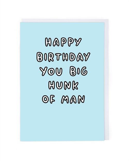 Hunk Of Man Birthday Card