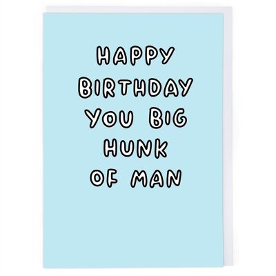 Hunk Of Man Birthday Card
