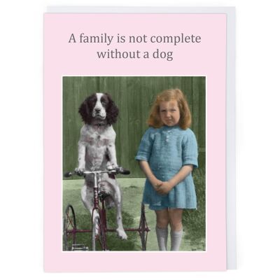 Without A Dog Greeting Card