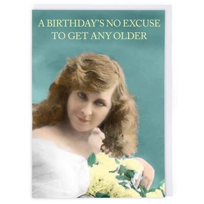 Tarjeta de cumpleaños sin excusas de cumpleaños