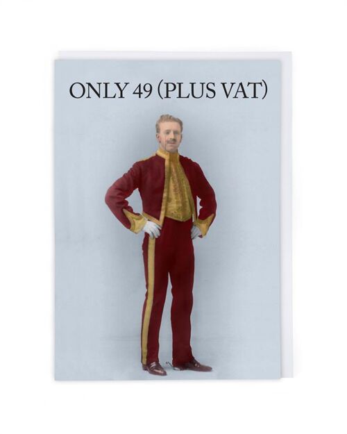 Only 49 Plus Vat Age Card