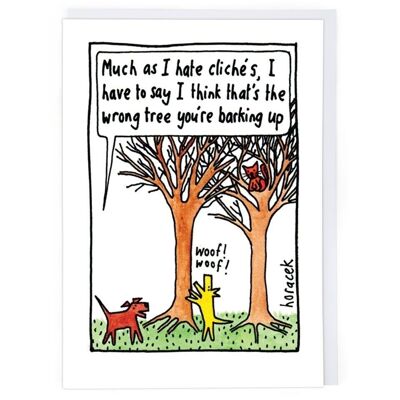 Barking Up Wrong Tree Greeting Card