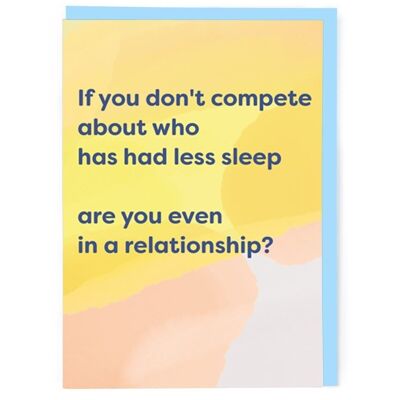Less Sleep Valentine Card